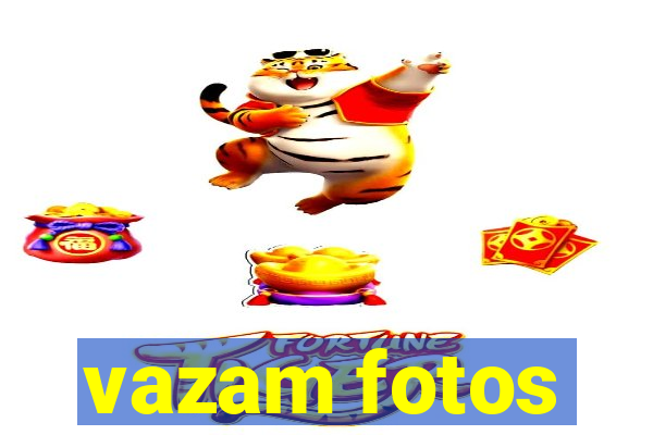 vazam fotos